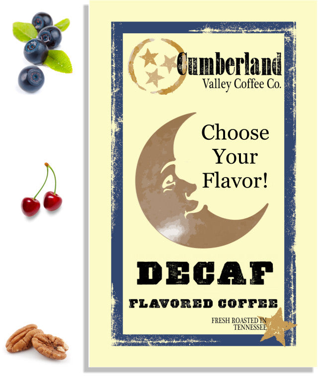 Choose your favorite DECAF Flavored Coffee!  16 oz.